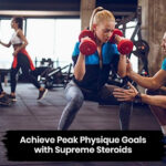 Achieve Peak Physique Goals with Supreme Steroids